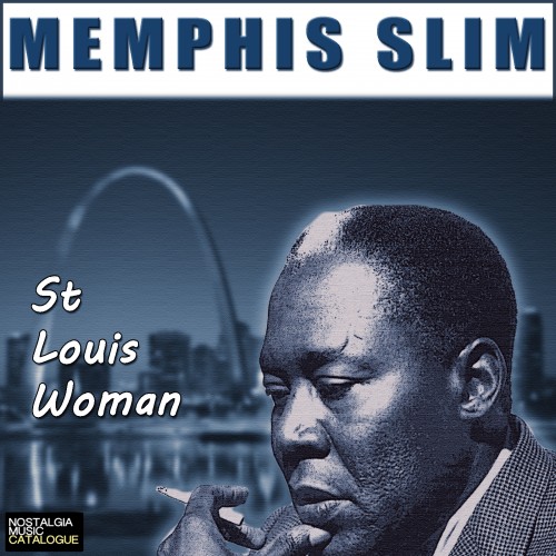 St Louis Woman - Memphis Slim - Nostalgia Music Catalogue